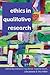 Ethics in Qualitative Research by Melanie L. Mauthner