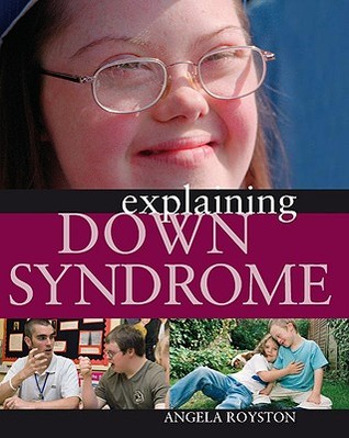 Explaining Down Syndrome (Library Binding)