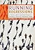 Running Regressions: A Practical Guide to Quantitative Research in Economics, Finance and Development Studies