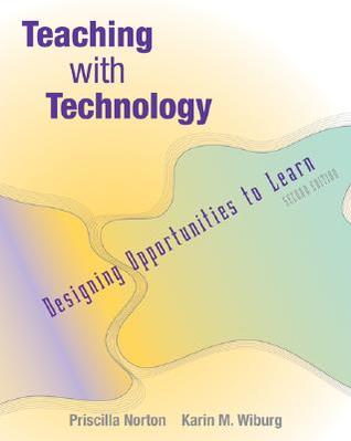 Teaching with Technology: Designing Opportunities to Learn