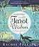 Rachel Pollack's Tarot Wisdom by Rachel Pollack