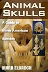 Animal Skulls: A ...