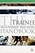 The Trainee Secondary Teacher's Handbook (Continuum Education Handbooks, 1)
