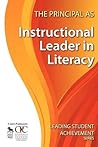 The Principal as Instructional Leader in Literacy (Leading Student Achievement Series)