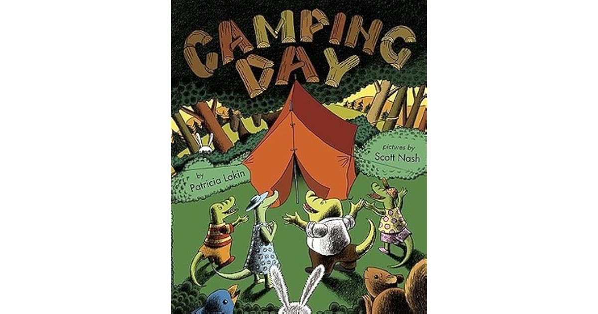 Camping Day! by Patricia Lakin