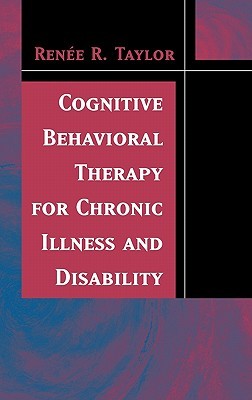 Cognitive Behavioral Therapy for Chronic Illness and Disability (Hardcover)