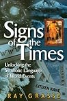 Signs of the Times: Unlocking the Symbolic Language of World Events