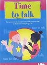 Time to Talk : A Programme to Develop Oral & Social Intercourse Skills at Reception and Key Stage One