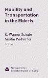 Mobility and Transportation in the Elderly Mobility and Transportation in the Elderly