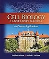 Cell Biology with Cancer Applications, Lab Manual by Lakshmi Atchison