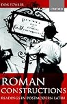 Roman Constructions: Readings in Postmodern Latin