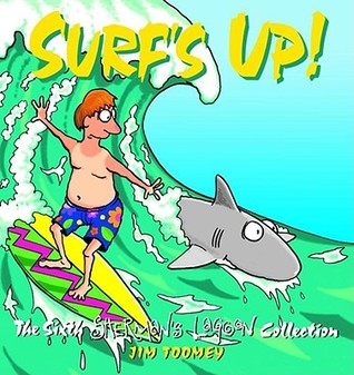 Surf's Up! (Sherman's Lagoon #6)