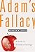 Adam's Fallacy by Duncan K. Foley