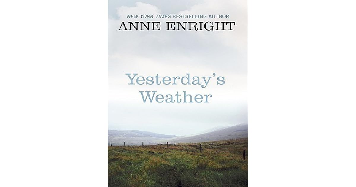 Yesterday's Weather by Anne Enright