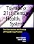 Toward a 21st Century Health System: The Contributions and Promise of Prepaid Group Practice