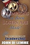 Champions Are Born, Losers Are Made!:plu