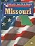 Missouri: The Show-Me State (World Almanac Library of the States)