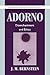 Adorno by J.M. Bernstein