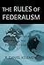 The Rules of Federalism by R. Daniel Kelemen