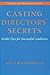 Casting Directors' Secrets:...