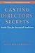 Casting Directors' Secrets: Inside Tips for Successful Auditions (Limelight)