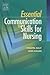 Essential Communication Skills for Nursing Practice