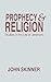 Prophecy and Religion: Studies in the Life of Jeremiah