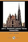 John L. Stoddard's Lectures: Vienna John L. Stoddard's Lectures: Vienna