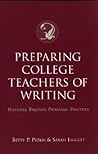 Preparing College Teachers of Writing by Betty P. Pytlik