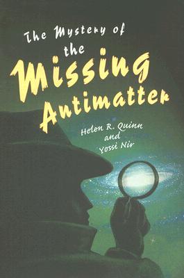 The Mystery of the Missing Antimatter (Hardcover)