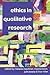 Ethics in Qualitative Research
