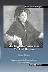 An Englishwoman in a Turkish Harem: New Introduction by Teresa Heffernan and Reina Lewis (Cultures in Dialogue)