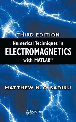 Numerical Techniques in Electromagnetics with MATLAB (Paperback)
