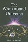 The Wraparound Universe The Wraparound Universe