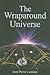 The Wraparound Universe by Jean-Pierre Luminet The Wraparound Universe by Jean-Pierre Luminet