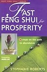 Fast Feng Shui for Prosperity: 8 Steps on the Path to Abundance