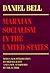 Marxian Socialism in the United States (Cornell Paperbacks)