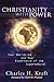 Christianity with Power: Your Worldview and Your Experience of the Supernatural