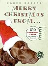 Merry Christmas from . . . by Karen Robert