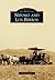 Nipomo and Los Berros (Images of America: California)