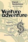 The Venture Adventure : Strategies for Thriving in the Jungle of Entrepreneurship