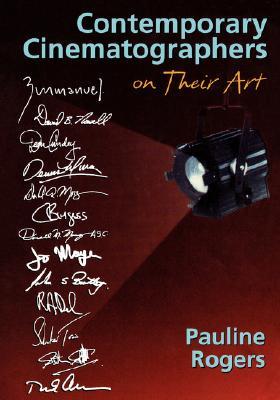 Contemporary Cinematographers on Their Art (Paperback)