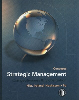 Strategic Management: Concepts: Competitiveness and Globalization (Paperback)