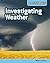 Investigating Weather by Buffy Silverman
