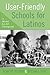 User-Friendly Schools for L...