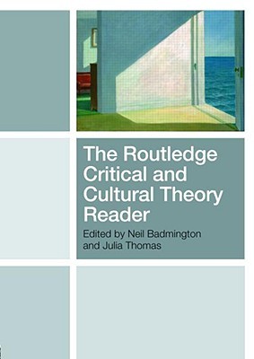 The Routledge Critical and Cultural Theory Reader (Paperback)