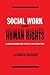 Social Work and Human Rights by Elisabeth Reichert