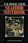 Frank Davis Seafood Notebook, The