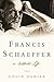 Francis Schaeffer: An Authentic Life
