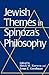 Jewish Themes in Spinoza's ...